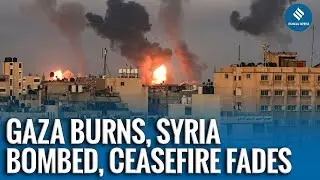 Gaza in Flames, Syria Hit, Ceasefire Hopes Fade as Civilian Casualties Rise | Israel-Hamas | Gaza
