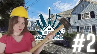 Continuando as reformas - House Flipper/Parte 2