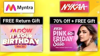 FREE Return Gift ll Myntra Mnow Birthday ll Nykaa Pink Friday Sale 2025 l Nykaa Coupon code 2025