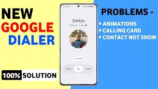 Google Dialer Problem 2025 | Calling Card Not Showing, How to Install Old Google Dialer