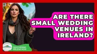 Are There Small Wedding Venues In Ireland? - Discovering Ireland Now