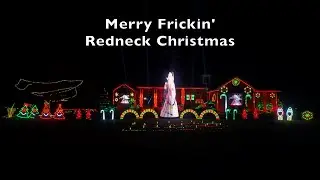 🎄 Merry Frickin&rsquo; Redneck Christmas 🎄 | Funny Christmas Light Show | Ignite the Lights | 4K