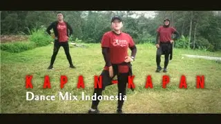 Kapan-Kapan Remix - Dance Mix Indonesia Vol. 17