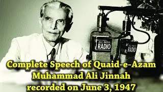 Quid e Azam complete speech 3 June 1947 with Subtitle, Original as Recorded