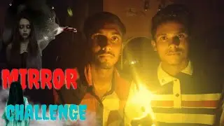 1:30 AM  Real Horror Mirror Challenge| mirror mein ye kya ho gya 😨 kuch dikha 😰