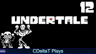 The True Mettaton | Undertale Blind Let's Play Part 11 | CDeltaT Plays