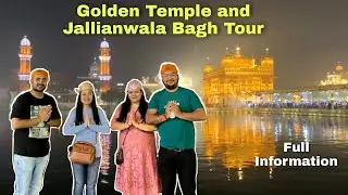 EK YAADGAAR DIN - Golden Temple and Jallianwala Bagh | Travel Vlog