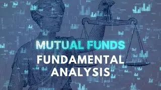 The Secret to Mastering Mutual Funds: A Deep Dive into Fundamental Analysis