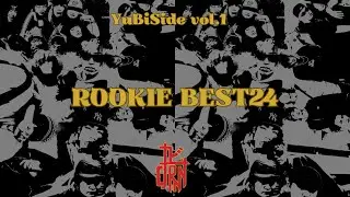 ROOKIE SIDE【BEST24】YuBiSide vol.1 20250524