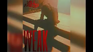 Vill Faezo - Weak (Music video)