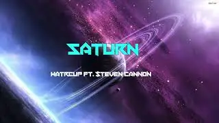 Watrcup - Saturn ft. $teven Cannon