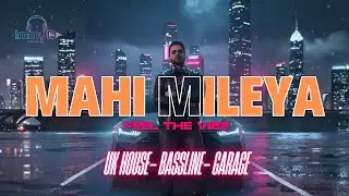 Mahi Mileya Remix | UK House Bassline | ImmyD