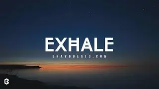 R&B Type Beat 2019 - Exhale | Smooth R&B Instrumentals 2019 | Bravo Beats