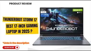 Thunderobot Storm 17 Gaming Laptop Review | i7-13620H + RTX 4050 + 32GB RAM + 1TB SSD | 144Hz Beast!