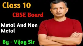 Class 10 CBSE Board Metal And Non Metal 