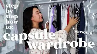 Build my SPRING 2024 CAPSULE WARDROBE with me! ✨ step by step process + tips