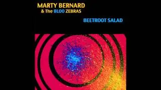 Marty Bernard & The Bloo Zebras - Black & Bloo