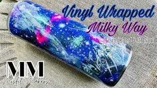 Vinyl Wrapped Milky Way Tumbler Tutorial