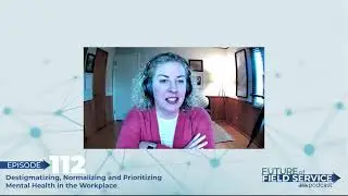 Destigmatizing, Normalizing and Prioritizing Mental Health in the Workplace