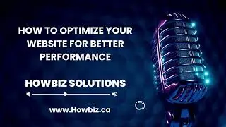 How to Optimize Your Website for Better Performance | Howbiz Solutions