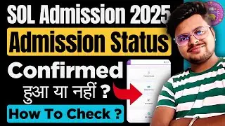 🎓 Check DU SOL Admission Status 2025 NOW! ✅ Confirmed or Not?