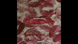 Tipsydope - PAPALAYO ft. RB (Official Audio)