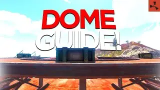 RUST GUIDE: Dome (Loot Spawns & Walkthrough)