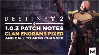 Destiny 2: Patch Notes For 1.0.3, Clan Engrams Fixed And Call To Arms Made Easier