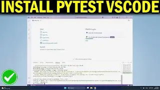 How To Install PyTest in VS Code Run & Automate Python Tests Easily