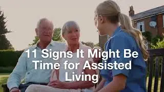 11 Signs It Might Be Time for Assisted Living: Recognizing When a Transition is Necessary
