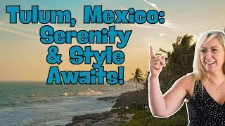 The Tropical Splendor of Tulum, Mexico with Horatio Ochoa from EXP Realty!