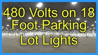 480 Volts on 18 Foot Parking Lot Lights