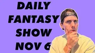Daily Fantasy Show November 6 2025