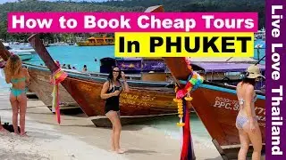 How to book cheap Tours in Phuket Thailand - Where to book tours in phuket #livelovethailand