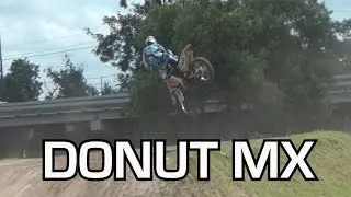 Donut MX riding in real life