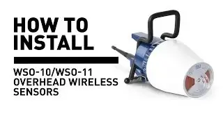 How To Install WSO-10/WSO-11 Overhead Wireless Sensors