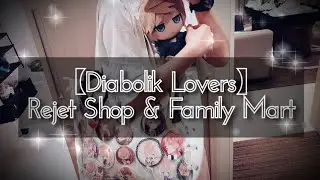 Diabolik Lovers: A trip to Rejet Shop & Family Mart!