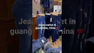 Jeans market in Guangzhou,China Check out my channel for the full video. #livinginchina #guangzhou