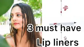 3 must have lip liners 😘
