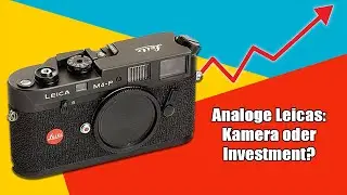 Leicas & Co., Preise  und Spekulation | Über den aktuellen Markt