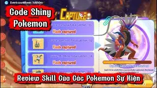 Code Shiny Pokemon V&agrave; Review Skill Của C&aacute;c Pokemon Sự Kiện! #ShunPKM #Pokemon #精靈探險家 #ElfExplorer 