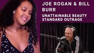 Joe Rogan & Bill Burr on Unattainable Beauty Standard Outrage -- REACTION