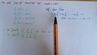 Famille de FONCTIONS LIBRE / LIÉE - Méthode & Exemples - Algèbre maths Prépa Licence