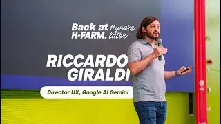 Google AI Gemini's UX Director, Riccardo Giraldi, at H-FARM | pt. 1