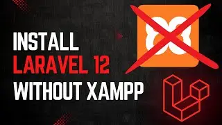 Installing Laravel 12 Without XAMPP: A Step-by-Step Guide