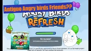 Angry birds Refresh &iquest;El retorno del antiguo Angry Birds Friends?