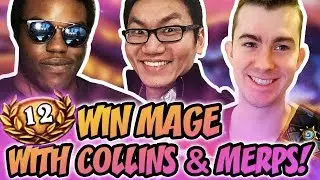 12 Win Mage With Collins & Merps!
