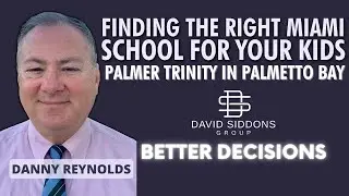 #BetterDecisions  Navigating Private Schools in Miami | An Interview with Palmer Trinity