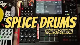 My Opinion On Splice Drums