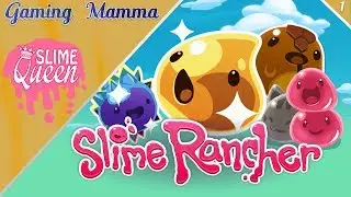 Slime Rancher - Sponsored by Inzanesane Part 1